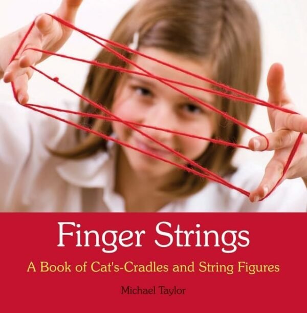 Finger Strings - Michael Taylor; Foreword by Ann Swain